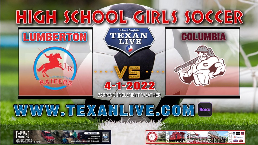 Lumberton vs West Columbia -6pm - 4/1/22 - Maddry Stadium- Girls Soccer - Regional QTR Finals