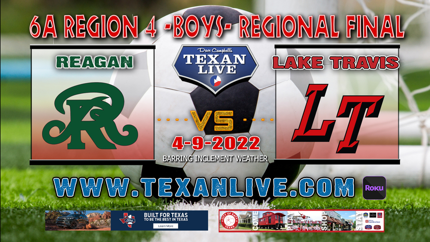 SA Reagan vs Lake Travis - 6A Region 4 - Regional Finals - 3PM - 4/9/22 - Blossom Athletic Complex - Boys Soccer