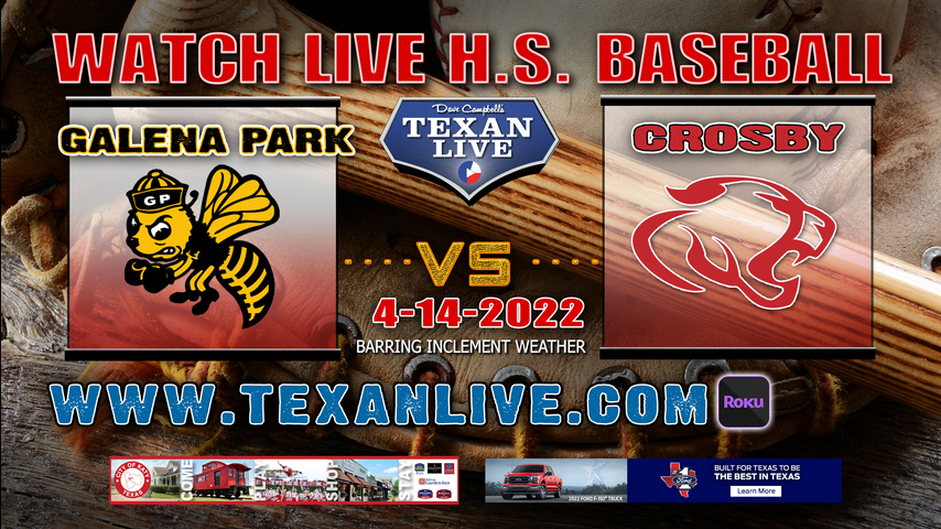 Galena Park vs Crosby - 6:30PM - 4/14/22 - Fields at Crosby - Baseball