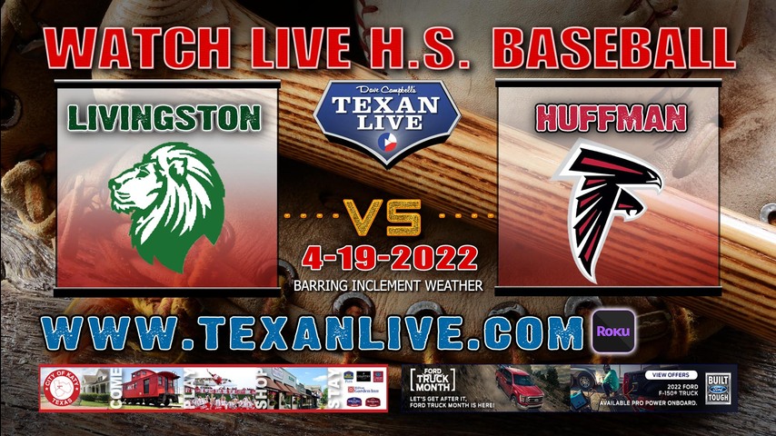 Livingston vs Huffman Hargrave - 7PM - 4/19/22 - Huffman Hargrave High School - Baseball