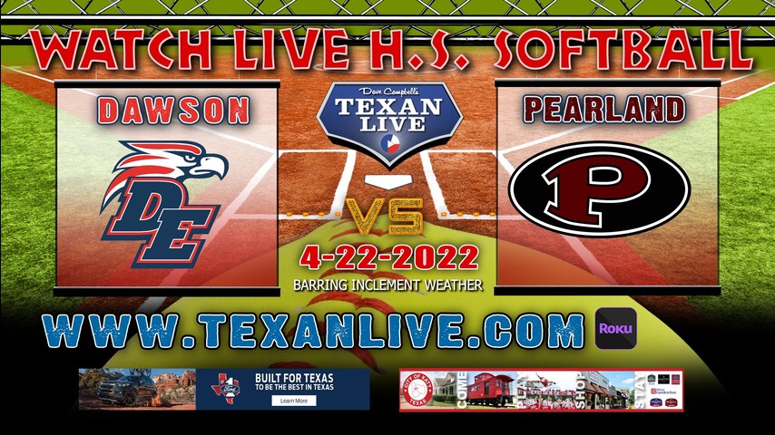 Dawson vs Pearland - 6:45PM - 4/22/22 - Pearland High School - Softball
