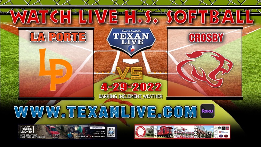 Crosby vs La Porte - Game One - 6:30PM - 4/29/22 - La Porte High School - Softball - Bi-District Round