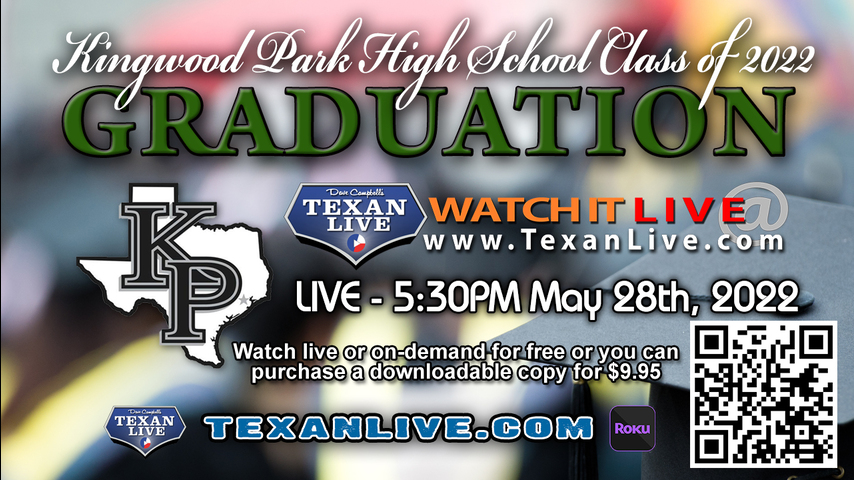 Kingwood Park High School Graduation – WATCH LIVE – 5:30PM - Saturday, May 28th, 2022 (FREE) - NRG Stadium