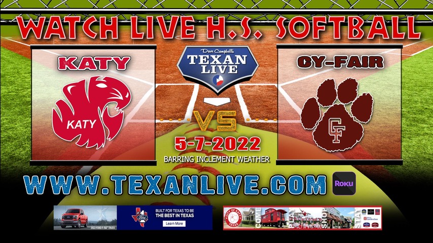 Katy vs Cy-Fair - Game One - 2PM - 5/7/22 - Cy Lakes High School - Softball - Area Round