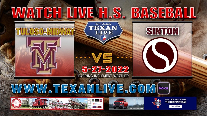 Sinton vs Tuloso-Midway - 7PM - 5/27/22 - Coastal Bend College - Baseball - Regional Semi-Finals