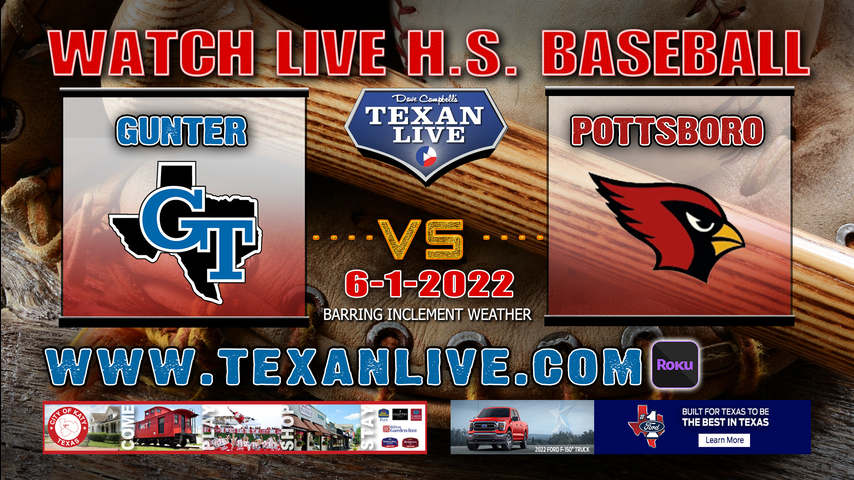 Gunter vs Pottsboro - Game One - 1PM - 6/1/22 - Coppell High School - Baseball - 3A Region II - Regional Final