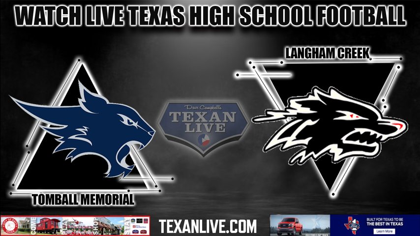 Tomball Memorial vs Langham Creek - 6:00PM - 8/27/2022 - Football - Live from Pridgeon Stadium