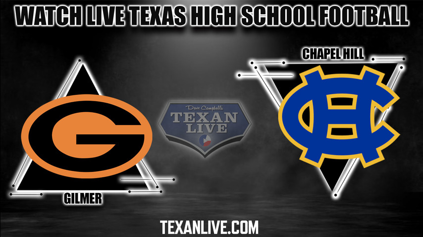 Gilmer vs Chapel Hill - 7:30PM - 8/26/2022 - Football - Live from Bulldog Stadium