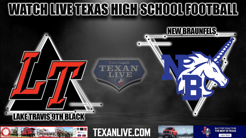 Lake Travis 9th Black vs New Braunfels - 6:30PM - 8/24/2022 - Football - Live from Cavalier Stadium