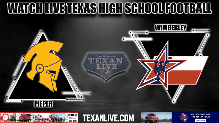 Pieper vs Wimberley - 7:30PM - 9/2/2022 - Football - Live from Texan Stadium