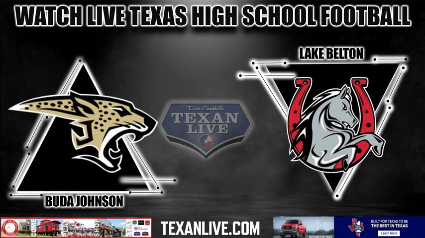 Buda Johnson vs Lake Belton- 7:00PM - 9/2/2022 - Football - Live from Tiger Stadium
