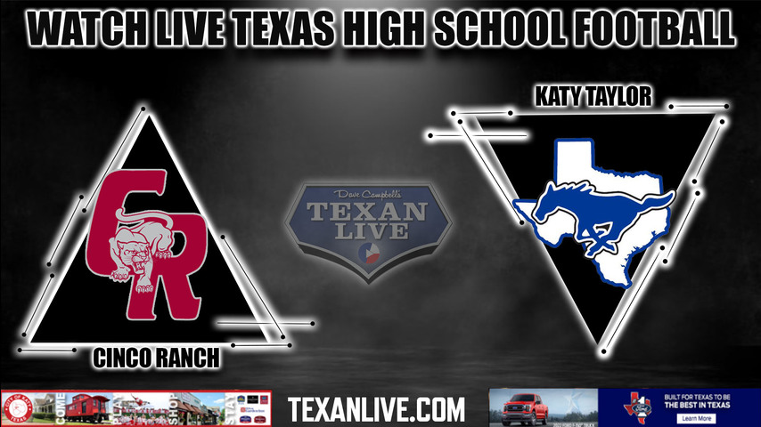 Cinco Ranch vs Katy Taylor - 7:00 PM - 9/10/2022 - Football - Live from Rhodes Stadium