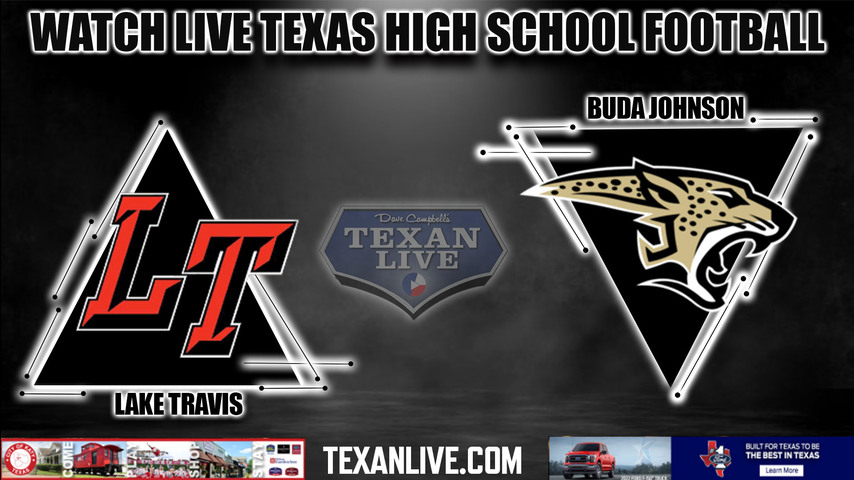Lake Travis vs Buda Johnson - 7:00PM - 9/9/2022 - Football - Live from Shelton Stadium