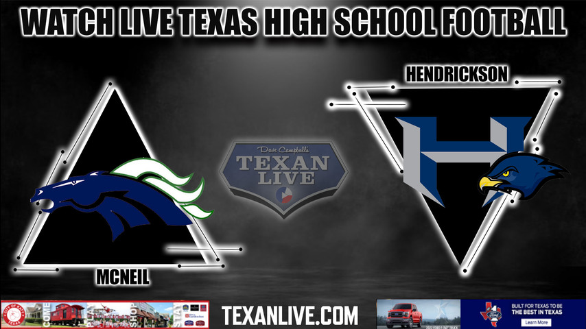 Mcneil vs Hendrickson - 7:00PM - 9/9/2022 - Football - Live from The Pfield