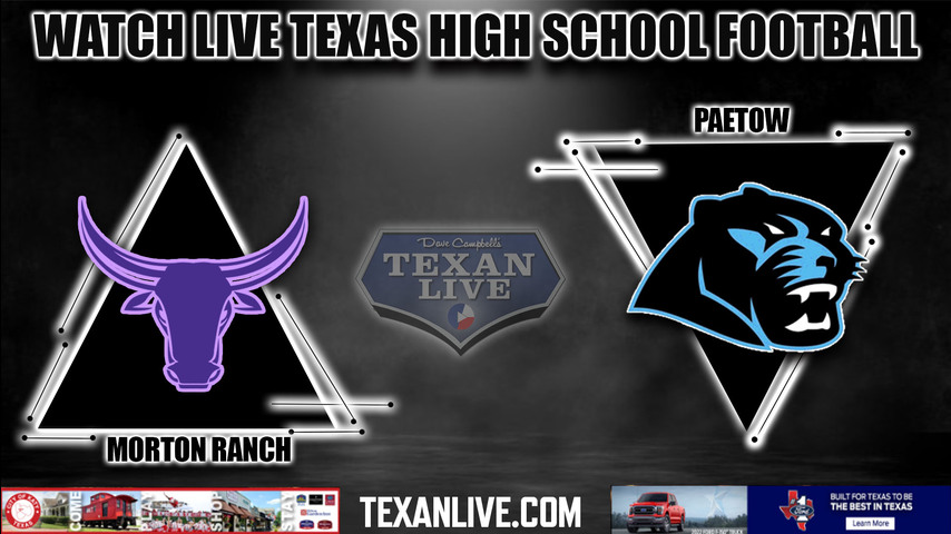 Morton Ranch vs Paetow - 7:00PM - 9/9/2022 - Football - Live from Rhodes Stadium