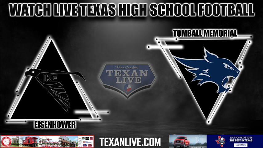 Eisenhower vs Tomball Memorial - 7:00PM - 9/8/2022 - Football - Live from Tomball ISD Stadium