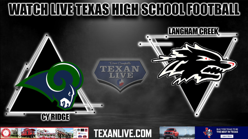Cy Ridge vs Langham Creek - 6:30PM - 9/8/2022 - Football - Live from CFFCU Stadium