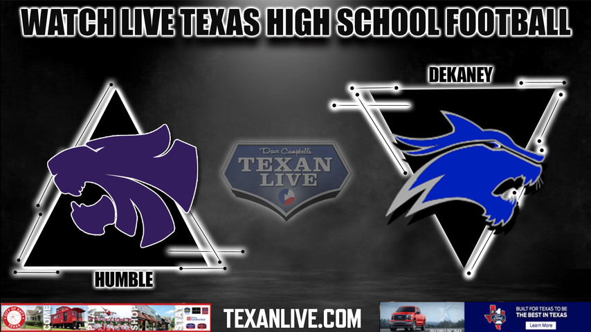 Humble vs Dekaney - 7:00PM - 9/9/2022 - Football - Live from Planet Ford Stadium