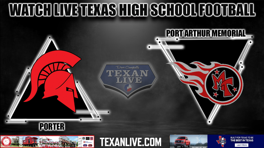 Porter vs Port Arthur Memorial - 7pm - 9/16/2022 - Football- Live from Memorial Stadium