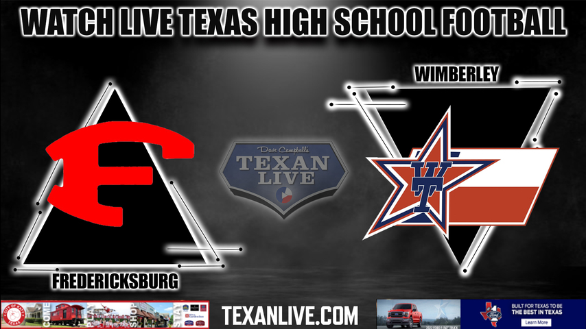 Fredricksburg vs Wimberley - 7:30pm - 9/16/2022 - Football- Live from Texan Stadium