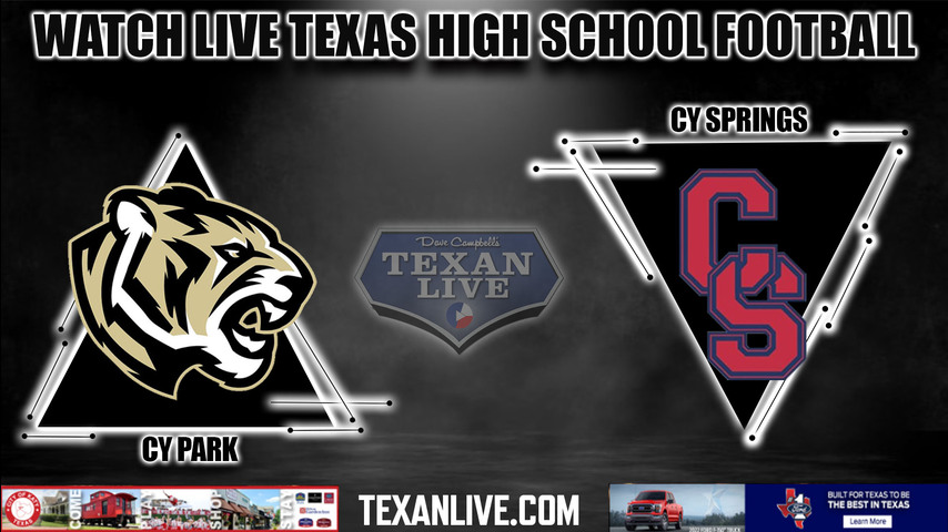 Cy Park vs Cy Springs - 6:00PM - 9/24/2022 - Football - Live from CFFCU Stadium