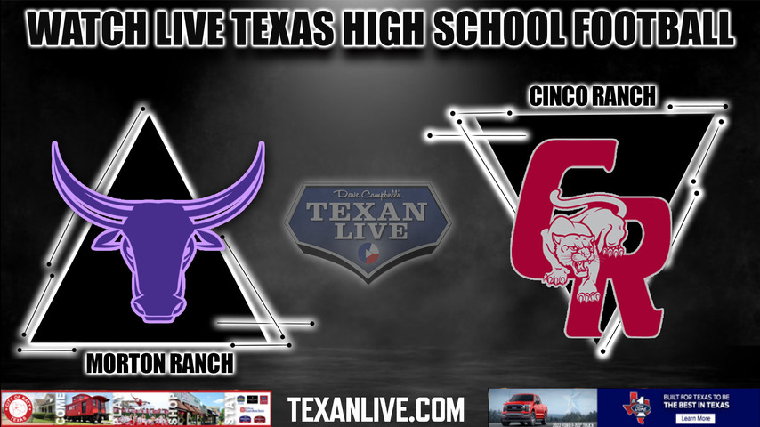 Morton Ranch vs Cinco Ranch - 6:00PM - 9/22/2022 - Football - Live from Legacy Stadium