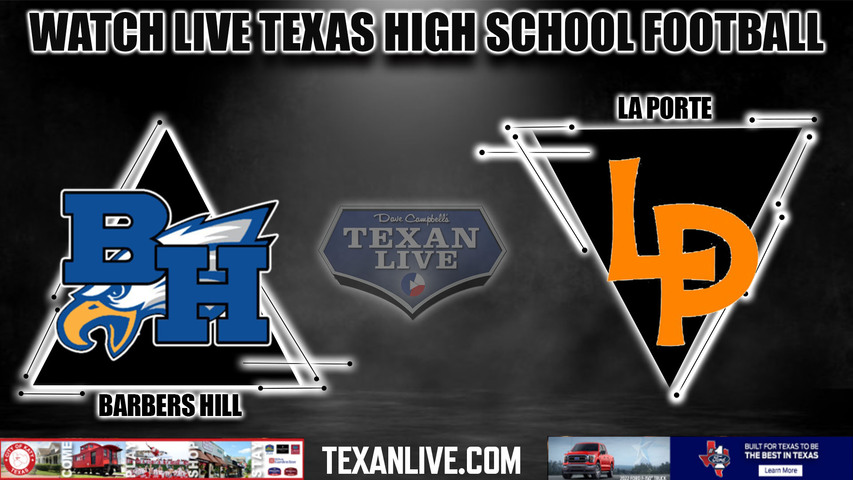 Barbers Hill vs La Porte - Bulldog Stadium - 7:00pm - 9/23/2022 - Football- Live from Bulldog Stadium