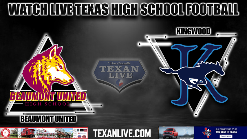Beaumont United vs Kingwood - 6:00PM - 10/1/2022 - Football - Live from Turner Stadium