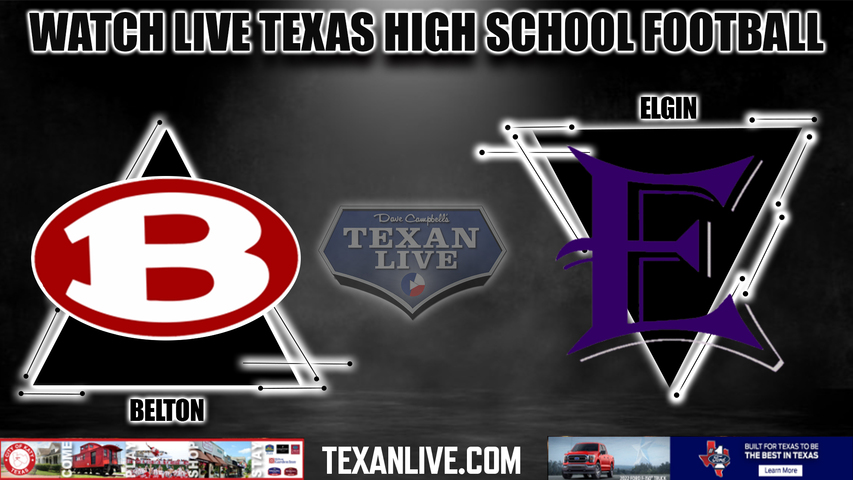 Belton vs Elgin - 7:00PM - 9/30/2022 - Football - Live from Wildcat Stadium