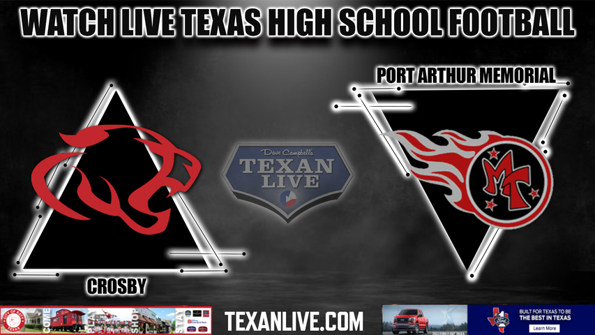 Crosby vs Port Arthur Memorial - 7:00PM - 9/30/2022 - Football - Live from Memorial Stadium