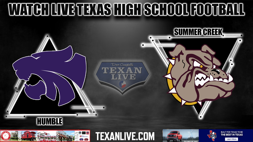 Humble vs Summer Creek - 7:00PM - 9/30/2022- Football - Live from Turner Stadium
