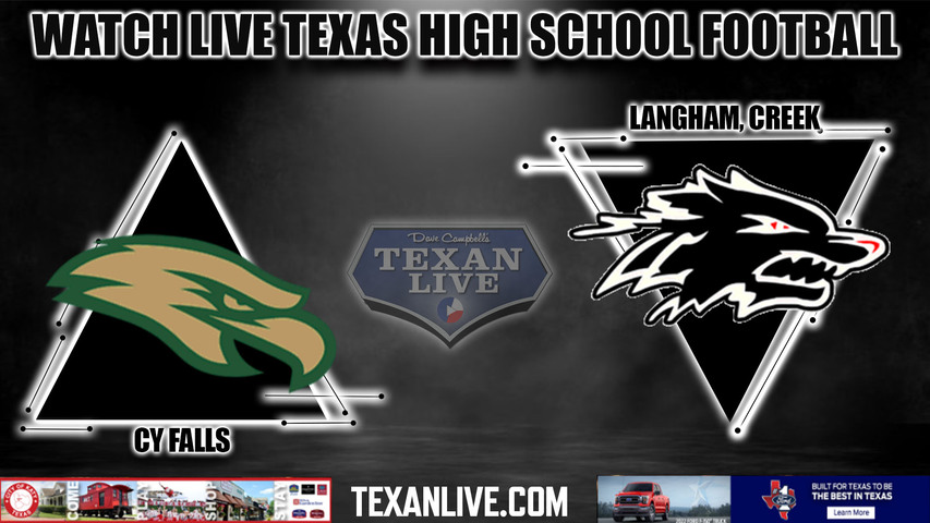 Cy Falls vs Langham Creek - 6:30PM - 9/29/2022 - Football - Live from CFFCU High School