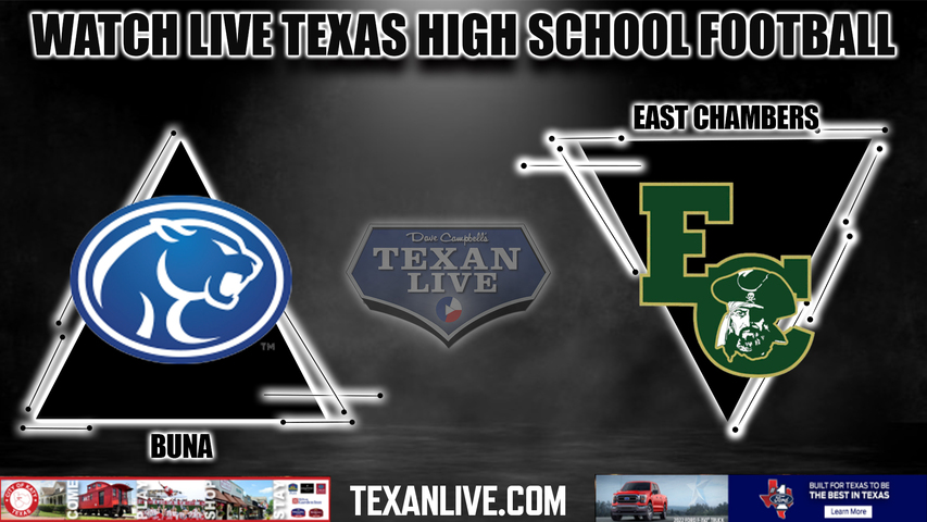 Buna vs East Chambers - 7:30PM - 10/7/2022 - Football - Live from Buccaneer Stadium