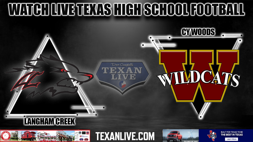 Langham Creek vs Cy Woods - 7:00PM - 10/7/2022 - Football - Live from Pridgeon Stadium