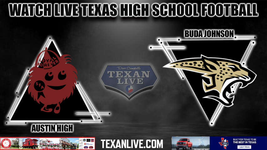 Austin High vs Buda Johnson - 7:00PM - 10/6/2022 - Football - Live from Shelton Stadium
