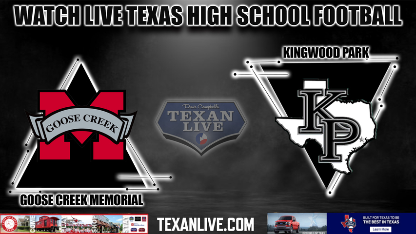Goose Creek Memorial vs Kingwood Park - 7:00PM - 10/6/2022 - Football - Live from Turner Stadium