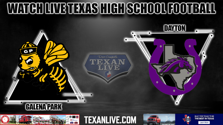 Galena Park vs Dayton - 7:00PM - 10/7/2022 - Football - Live from Bronco Stadium