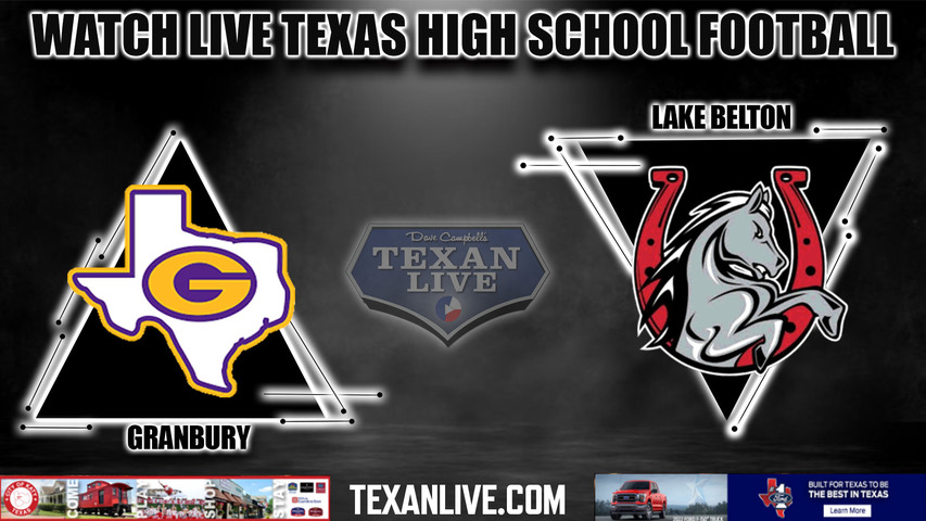 Granbury vs Lake Belton - 7:00PM - 10/14/2022 - Football - Live from Tiger Stadium