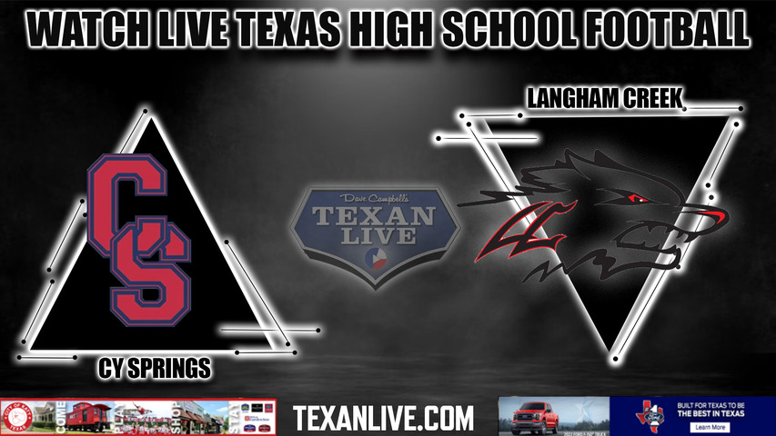 Cy Springs vs Langham Creek - 6:30PM - 10/13/2022 - Football - Live from CFFCU Stadium