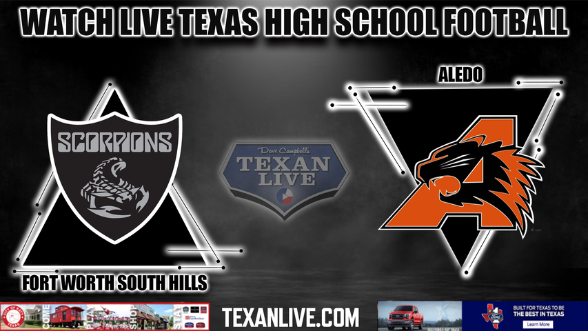 Fort Worth South Hills vs Aledo - 7:00PM - 10/7/2022 - Football - Live from Bearcat Stadium