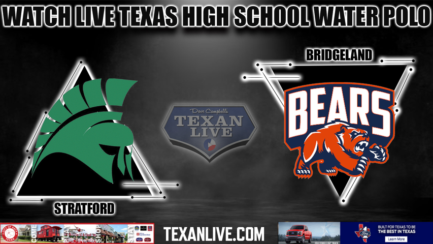 Stratford vs Bridgeland - 6:30PM - 10/11/2022 - Water Polo - Boys - Live from CFISD Natatorium