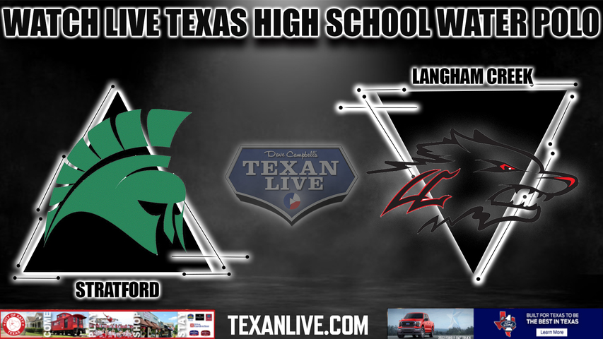 Stratford vs Langham Creek - 5:00PM - 10/11/2022 - Water Polo - Girls - Live from CFISD Natatorium - Bi District Playoffs
