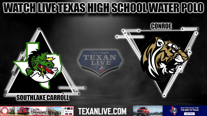 Southlake Carroll vs Conroe - 11:30AM - 10/22/2022 - Water Polo - Boys - Live from Lewisville Aquatic Center - Regional Semi-Final
