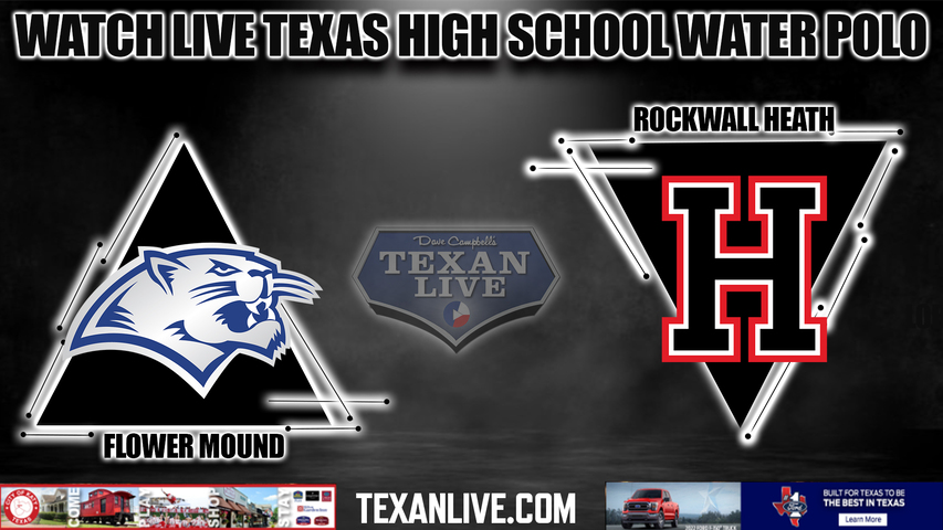 Flower Mound vs Rockwall Heath - 9:00AM - 10/22/2022 - Water Polo - Girls - Live from Lewisville Aquatic Center - Regional Semi-Final