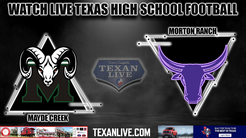 Mayde Creek vs Morton Ranch - 6:00PM - 10/28/2022 - Football - Live from Legacy Stadium