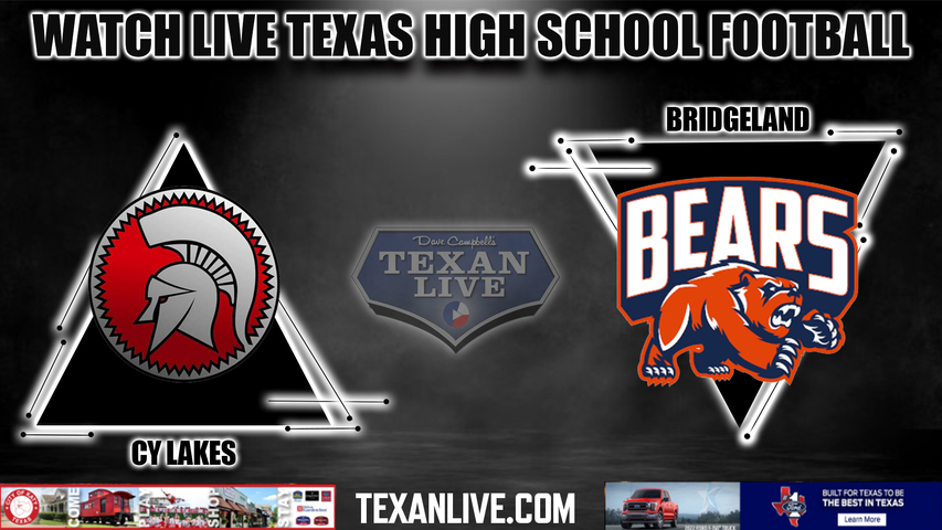 Cy Lakes vs Bridgeland - 6:30PM - 10/27/2022 - Football - Live from CFFCU Stadium