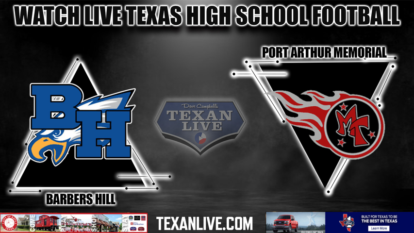 Barbers Hill vs Port Arthur Memorial - 7:00PM - 10/28/2022 - Football - Live from Memorial Stadium