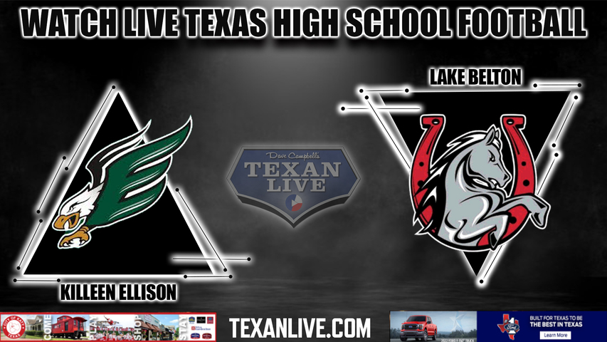 Killeen Ellison vs Lake Belton - 7:00PM - 11/4/2022 - Football - Live from Tiger Stadium