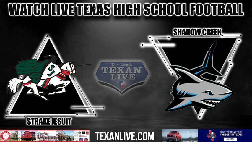 Strake Jesuit vs Shadow Creek - 6:00PM - 11/4/2022 - Football - Live from Freedom Field