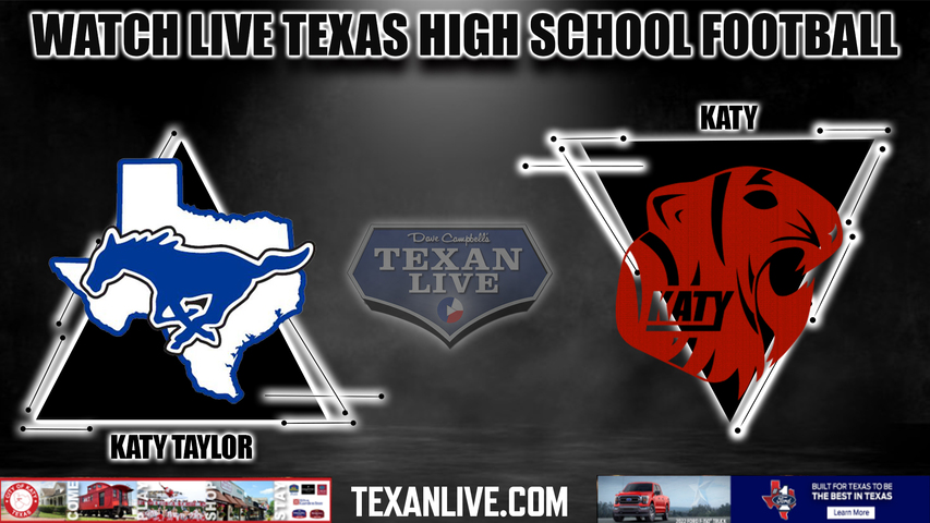 Katy Taylor vs Katy - 5:30PM - 11/4/2022 - Football - Live from Legacy Stadium